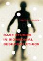 Case Studies In Biomedical Research Ethics - Preview