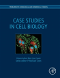 Case Studies In Cell Biology - Preview