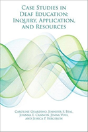 Case Studies In Deaf Education Â€“ Inquiry, Application, And Resources - Preview