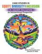 Case Studies In Equity, Diversity And Inclusion In Higher Education: An Intersectional Perspective - Preview