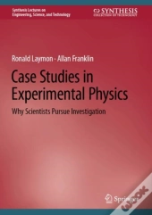 Case Studies In Experimental Physics