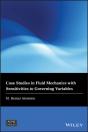 Case Studies In Fluid Mechanics With Sensitivities To Governing Variables - Preview