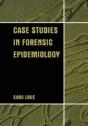 Case Studies In Forensic Epidemiology - Preview