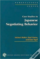 Case Studies In Japanese Negotiating Behavior