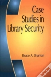 Case Studies In Library Security