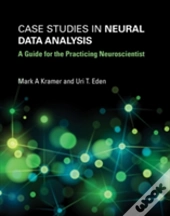Case Studies In Neural Data Analysis