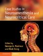 Case Studies In Neuroanesthesia And Neurocritical Care - Preview