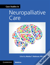 Case Studies In Neuropalliative Care