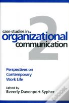 Case Studies In Organizational Communication 2, Second Edition