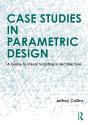 Case Studies In Parametric Design - Preview