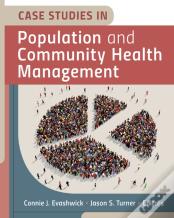 Case Studies In Population And Community Health Management