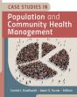 Case Studies In Population And Community Health Management - Preview