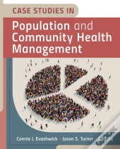 Case Studies In Population And Community Health Management