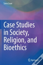 Capa do artigo Case Studies In Society, Religion, And Bioethics
