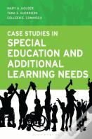 Case Studies In Special Education And Additional Learning Needs