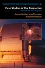 Case Studies In Star Formation - Preview
