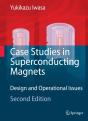 Case Studies In Superconducting Magnets - Preview