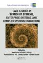 Case Studies In System Of Systems, Enterprise Systems, And Complex Systems Engineering - Preview