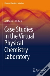 Case Studies In The Virtual Physical Chemistry Laboratory
