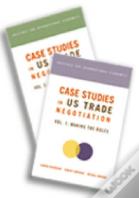 Case Studies In Us Trade Negotiation Â€“ Resolving Disputes