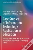 Case Studies Of Information Technology Application In Education