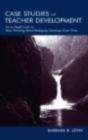 Case Studies Of Teacher Development - Preview