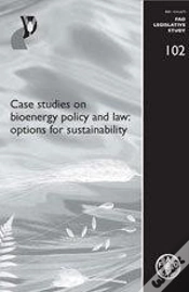 Capa do artigo Case Studies On Bioenergy Policy And Law: Options For Sustainability