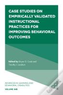 Case Studies On Empirically Validated Instructional Practices For Improving Behavioral Outcomes