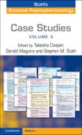 Case Studies: Stahl'S Essential Psychopharmacology: Volume 3
