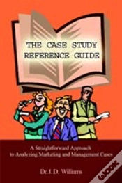 Capa do artigo Case Study Reference Guide: A Straightforward Approach To Analyzing Marketing And Management Cases