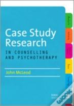 Case Study Research In Counselling And Psychotherapy