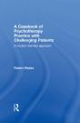 Casebook Of Psychotherapy Practice With Challenging Patients - Preview