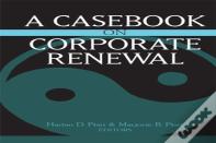 Casebook On Corporate Renewal