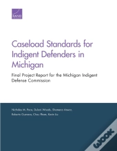 Caseload Standards For Indigent Defenders In Michigan