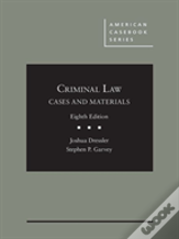 Cases And Materials On Criminal Law