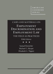 Capa do artigo Cases And Materials On Employment Discrimination And Employment Law, The Field As Practiced
