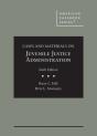 Cases And Materials On Juvenile Justice Administration - Preview