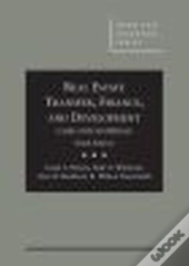 Cases And Materials On Real Estate Transfer, Finance, And Development