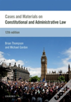 Cases & Materials On Constitutional & Administrative Law