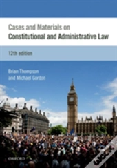 Cases & Materials On Constitutional & Administrative Law