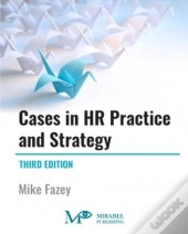 Cases In Hr Practice And Strategy