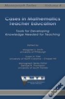Cases In Mathematics Teacher Education