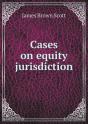 Cases On Equity Jurisdiction - Preview