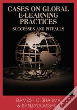 Cases On Global E-Learning Practices