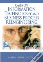 Cases On Information Technology And Business Process Reengineering