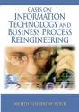Cases On Information Technology And Business Process Reengineering - Preview