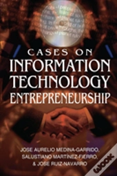 Cases On Information Technology Entrepreneurship