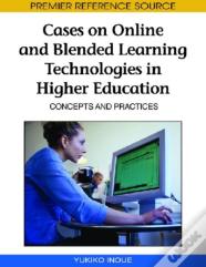 Cases On Online And Blended Learning Technologies In Higher Education