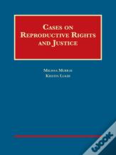 Cases On Reproductive Rights And Justice