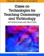 Cases On Technologies For Teaching Criminology And Victimology - Preview